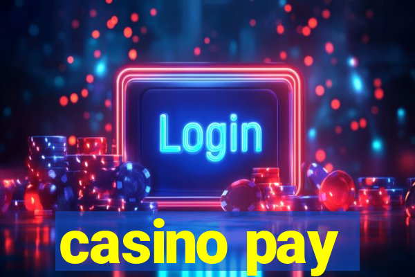 casino pay