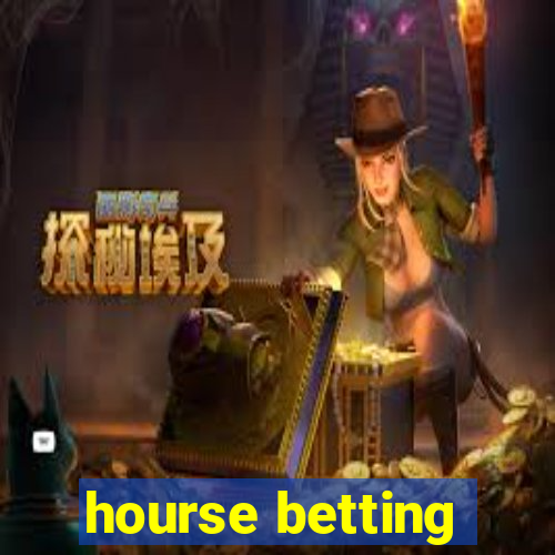 hourse betting