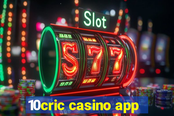 10cric casino app