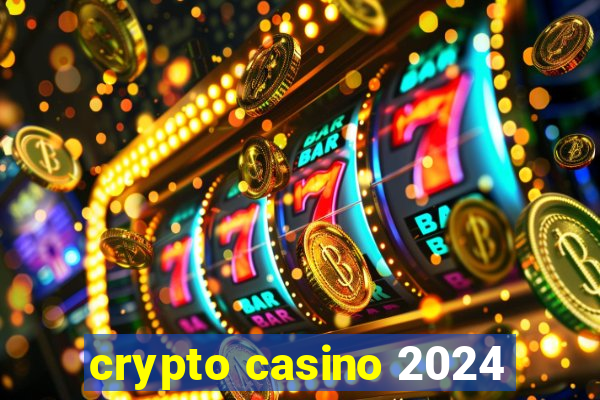 crypto casino 2024