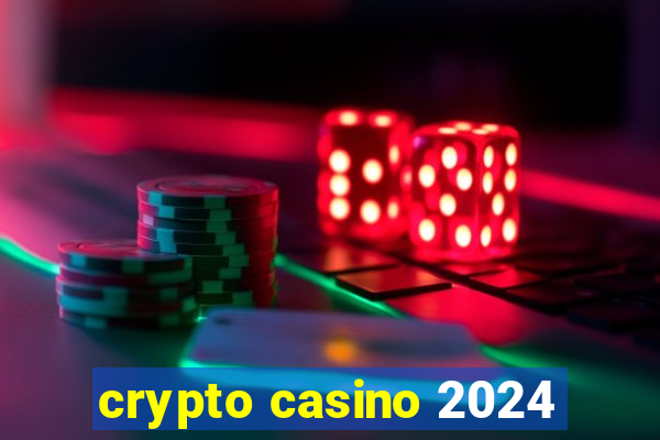 crypto casino 2024