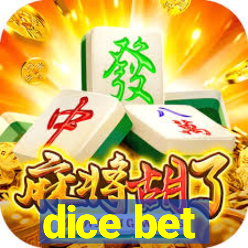 dice bet