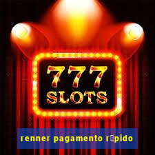 renner pagamento r谩pido