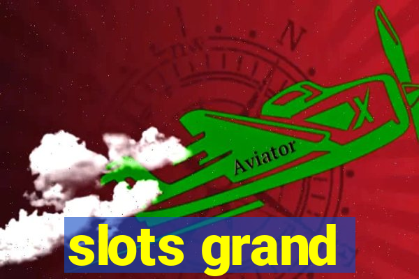 slots grand