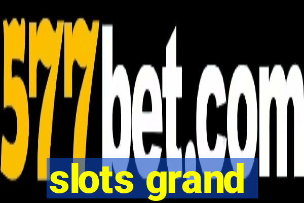 slots grand