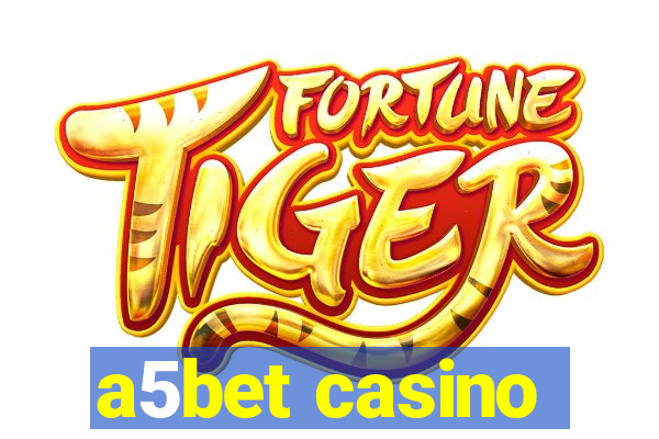 a5bet casino