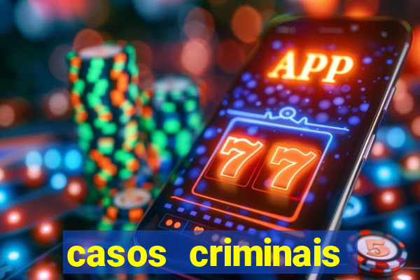 casos criminais para ler pdf