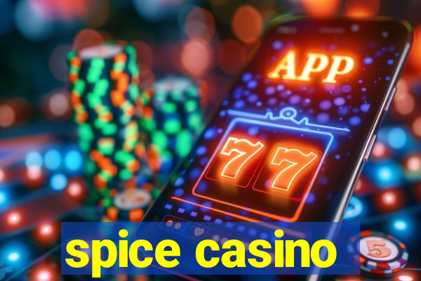 spice casino