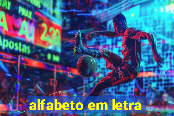 alfabeto em letra