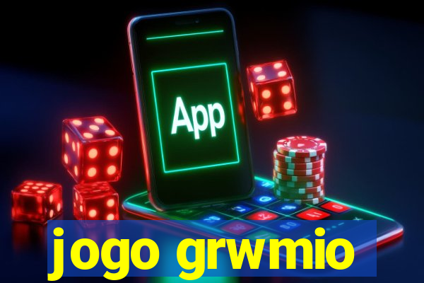 jogo grwmio