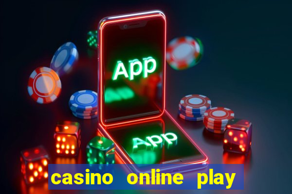 casino online play real money