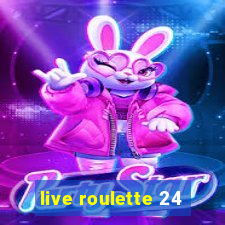 live roulette 24