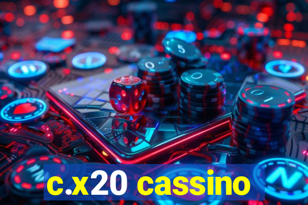 c.x20 cassino