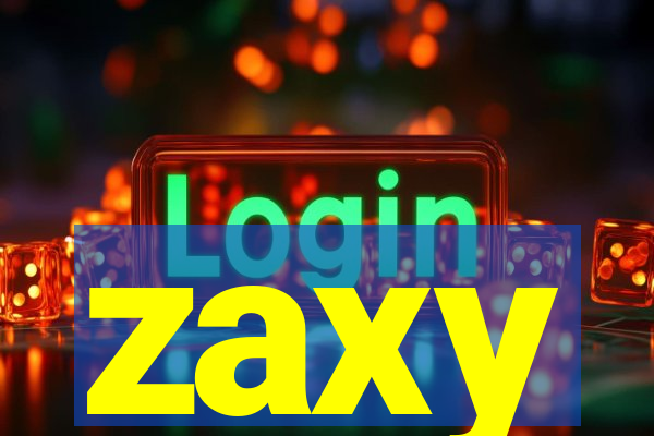 zaxy