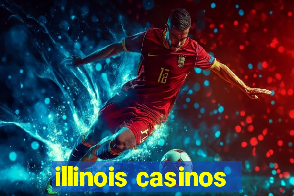 illinois casinos