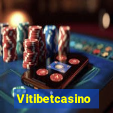 Vitibetcasino