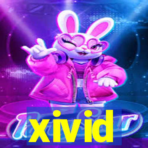 xivid