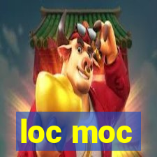 loc moc