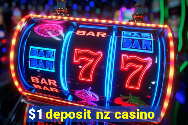 $1 deposit nz casino