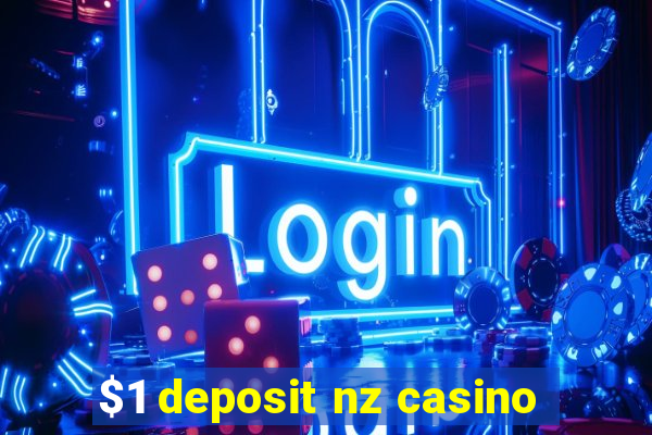 $1 deposit nz casino