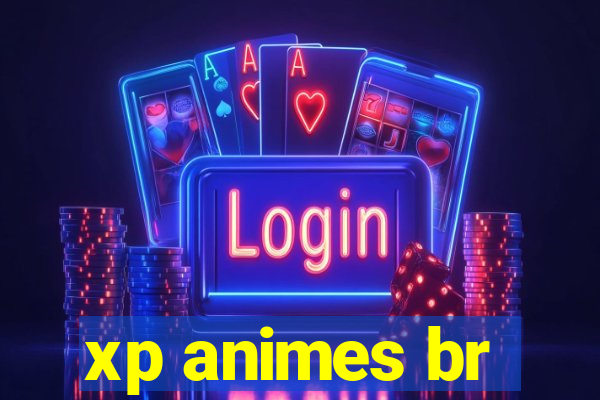 xp animes br