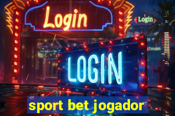 sport bet jogador