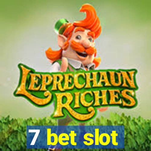 7 bet slot