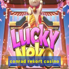 conrad resort casino