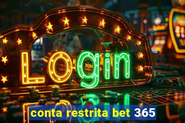 conta restrita bet 365