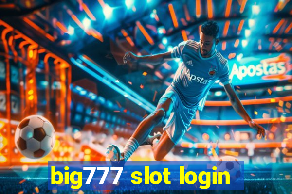 big777 slot login