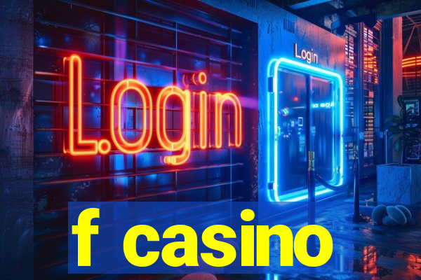 f casino