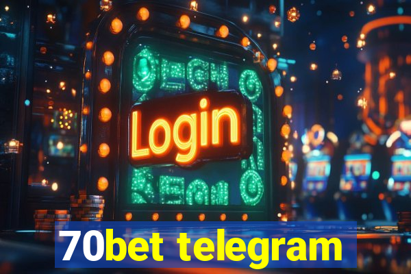 70bet telegram