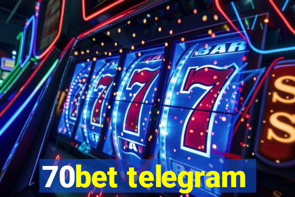 70bet telegram