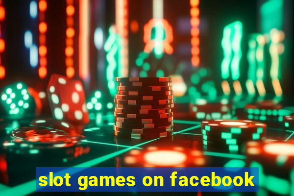 slot games on facebook