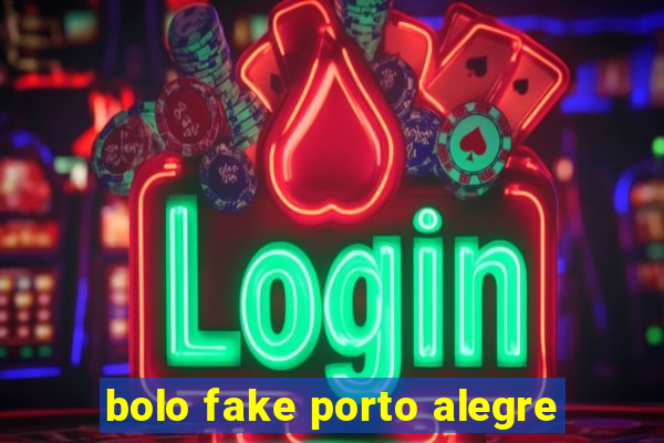 bolo fake porto alegre