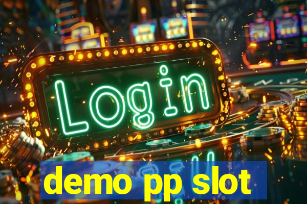 demo pp slot