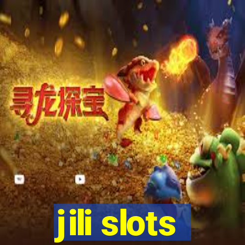 jili slots