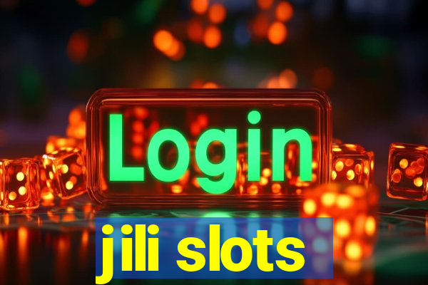 jili slots