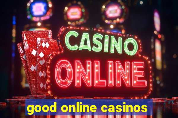 good online casinos