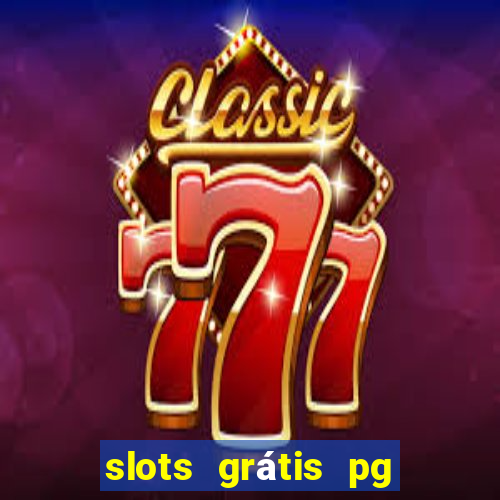 slots grátis pg soft slot demo