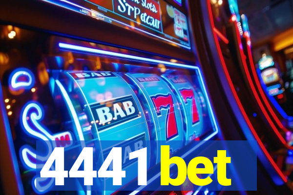 4441 bet