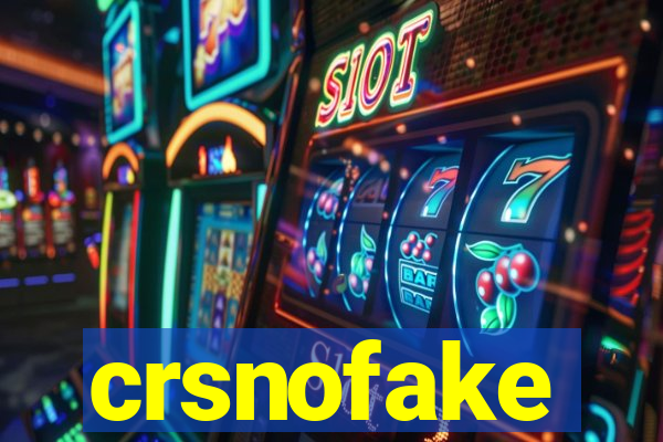 crsnofake