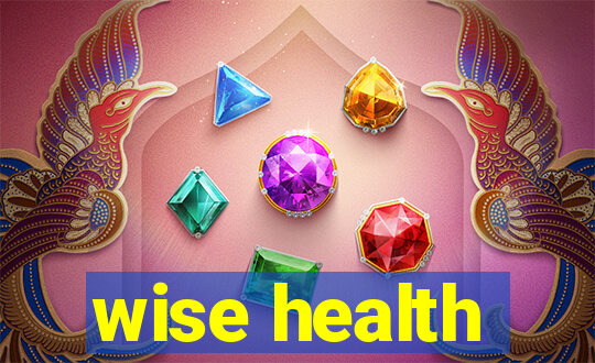 wise health