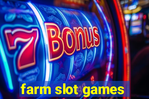 farm slot games