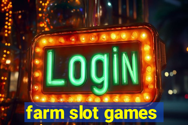 farm slot games