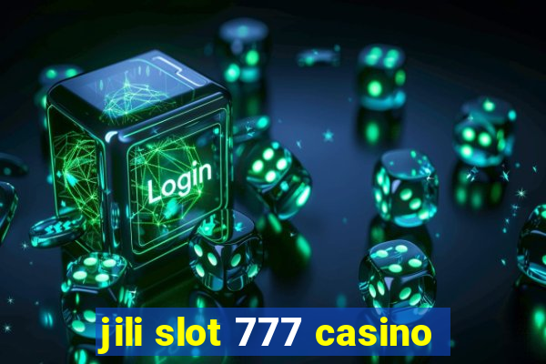 jili slot 777 casino