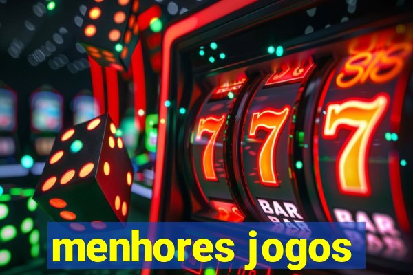 menhores jogos