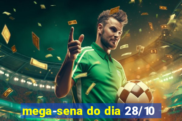 mega-sena do dia 28/10