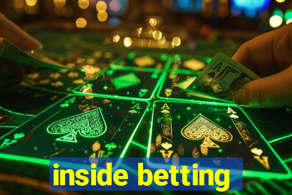 inside betting