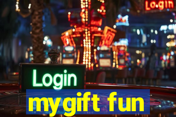 mygift fun